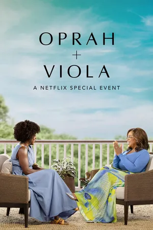 Oprah + viola: sự kiện đặc biệt của netflix